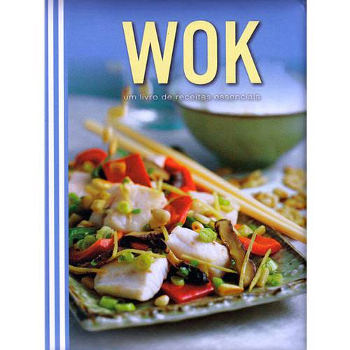 Livro - Wok: um Livro de Receitas Essenciais