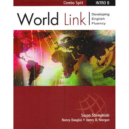 Livro - World Link - Developing English Fluency: Combo Split - Intro B - With Audio CD
