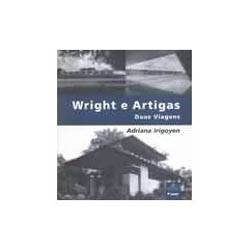 Livro - Wright e Artigas - Duas Viagens
