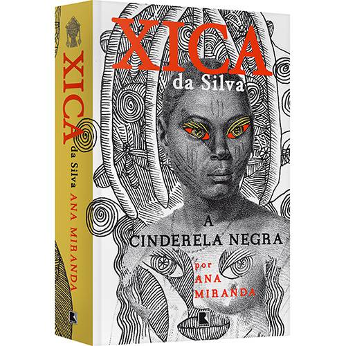 Livro - Xica da Silva: a Cinderela Negra