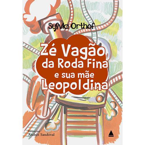 Livro - Zé Vagão da Rodafina e Sua Mãe