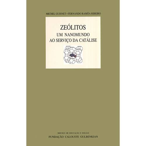 Livro - Zeólitos - um Nanomundo ao Servico da Catálise