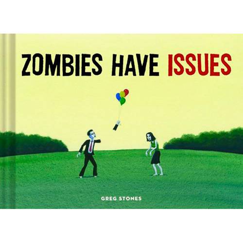 Livro - Zombies Have Issues