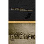 Livro - Zona da Mata Mineira: Escravos, Família e Liberdade