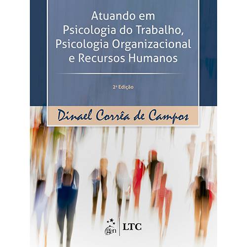 Livros - Atuando em Psicologia do Trabalho, Psicologia Organizacional e Recursos Humanos