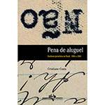 Livros - Pena de Aluguel - Escritores Jornalistas no Brasil 1904 - 2004