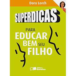 Livros - Superdicas para Educar Bem Seu Filho