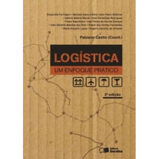 Logistica - um Enfoque Pratico - Saraiva