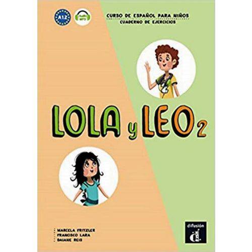 Lola Y Leo 2 Cuaderno de Ejercicios A1.2