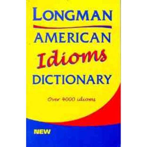 Longman American Idioms Dictionary