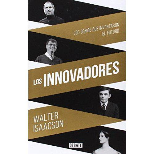 Los Innovadores / The Innovators