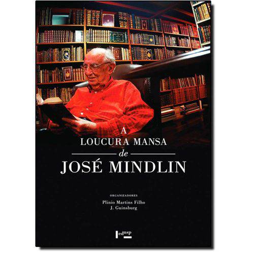 Loucura Mansa de José Mindlin - Acompanha Dvd