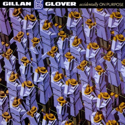 Lp Gillan & Glover - Accidentally On Purpose - Importado