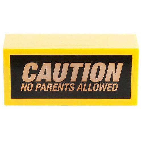 Luminária Caution no Parents Allowed