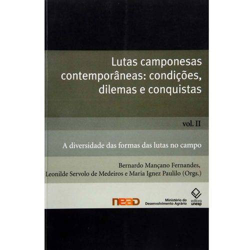 Lutas Camponesas Contemporâneas: Condições, Dilemas e Conquistas Vol.ii