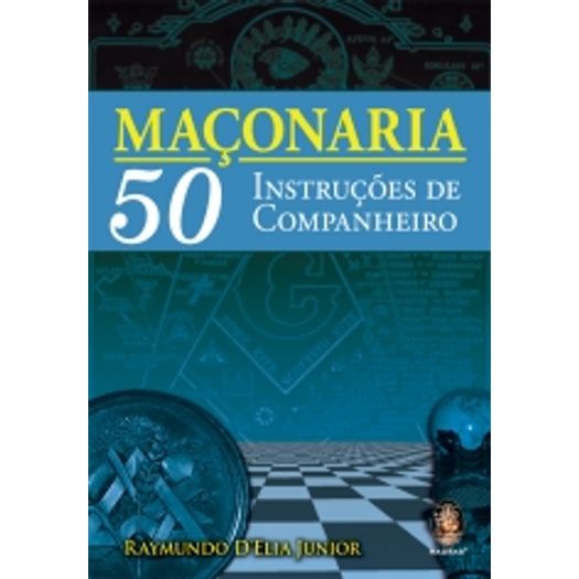 Maconaria - 50 Instrucoes de Companheiro - Madras