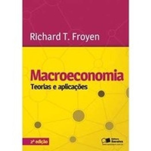 Macroeconomia Teorias e Aplicacoes - Saraiva