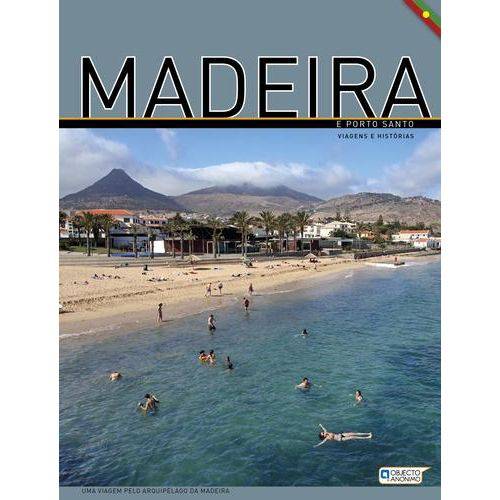 Madeira e Porto Santo - Viagens e Historias