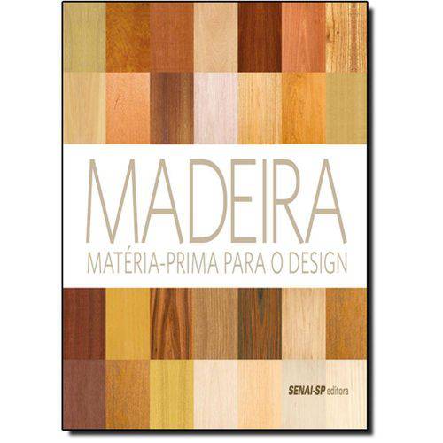 Madeira - Materia-Prima para o Design - Senai