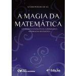 Magia da Matematica Atividades Investigativas, Curiosidades e Historias da Matematica, a - 4ª Ed