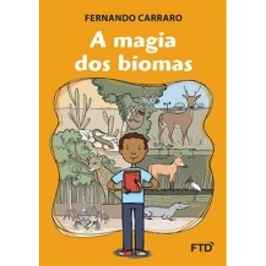 Magia dos Biomas, a - Ftd