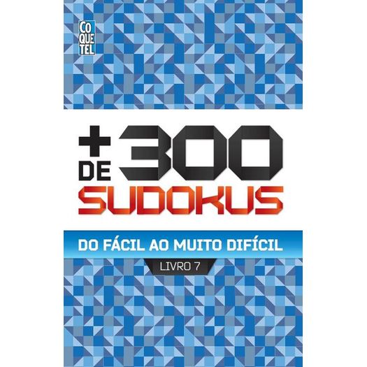 Mais de 300 Sudokus - Livro 7 - Coquetel