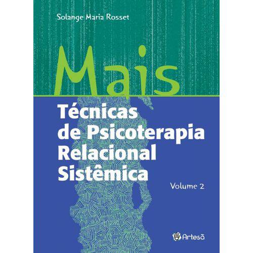 Mais Tecnicas de Psicoterapia Relacional Sistemica - Vol 2