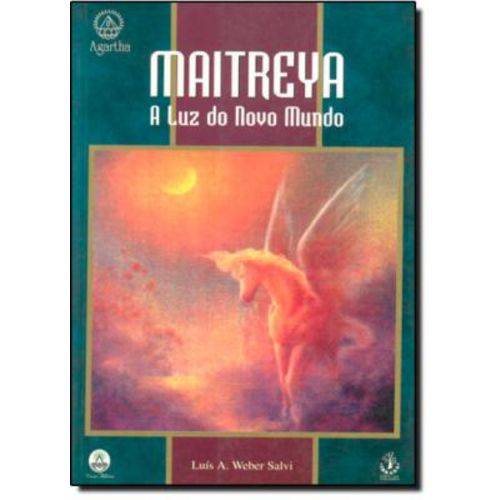 Maitreya: a Luz do Novo Mundo