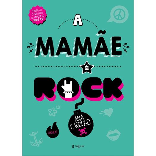 Mamae e Rock, a - Belas Letras