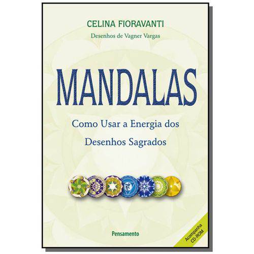 Mandalas: Como Usar a Energia dos Desenhos Sagrado