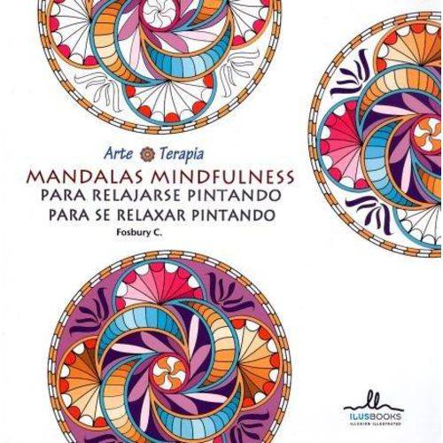 Mandalas Mindfulness - para Relajarse Pintando - para se Relaxar Pintando