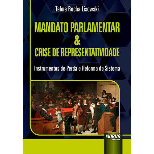 Mandato Parlamentar e Crise de Representatividade
