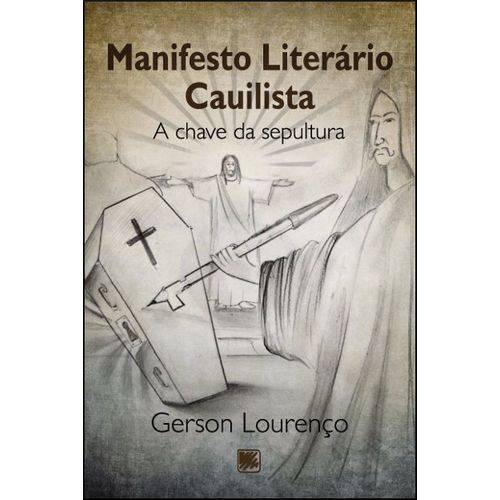 Manifesto Literário Cauilista - a Chave da Sepultura