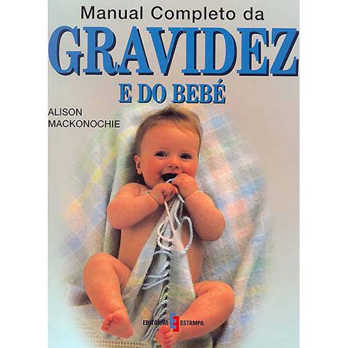 Manual Completo da Gravidez e do Bebê