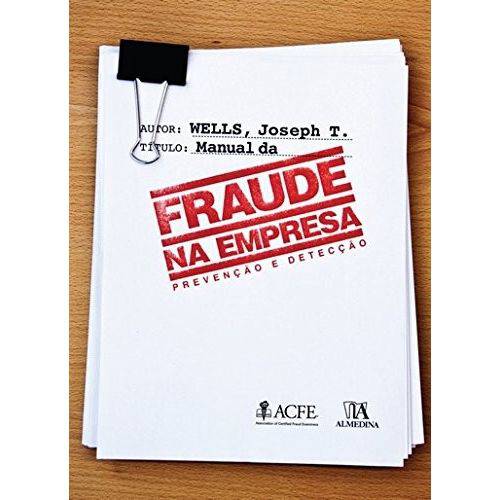 Manual da Fraude na Empresa - Prevencao e Deteccao