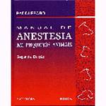 Manual de Anestesia em Pequenos Animais