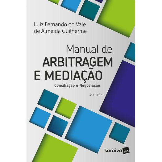 Manual de Arbitragem e Mediacao - Saraiva