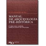 Manual de Arqueologia Pré-Histórica