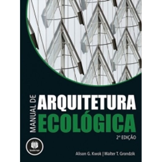 Manual de Arquitetura Ecologica - Bookman