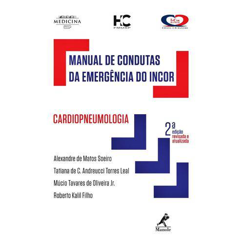 Manual de Condutas da Emergência do Incor 2ª Edição Cardiopneumologia - Manole