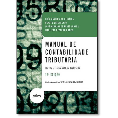Manual de Contabilidade Tributária: Textos e Testes com as Respostas