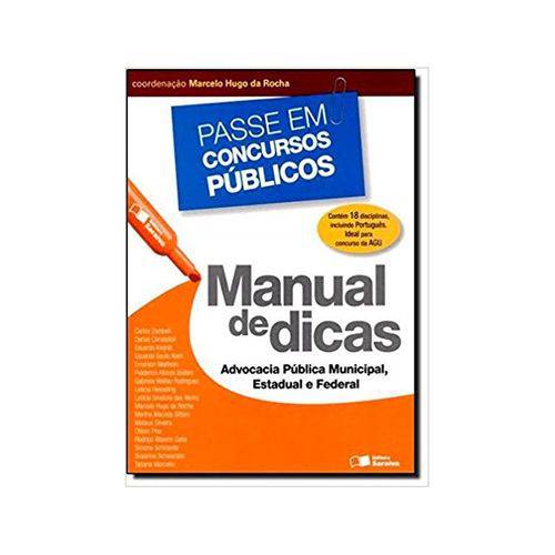Manual de Dicas - Advocacia Pública Municipal, Estadual e Federal 1ªed. - Saraiva
