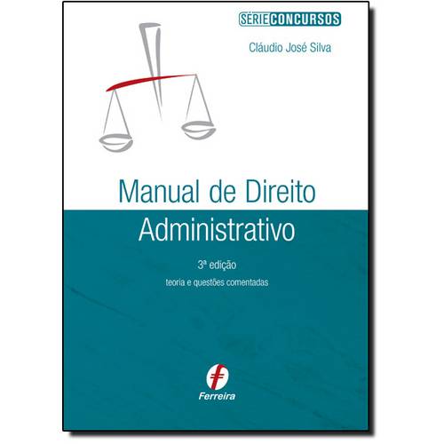 Manual de Direito Administrativo - Série Concursos