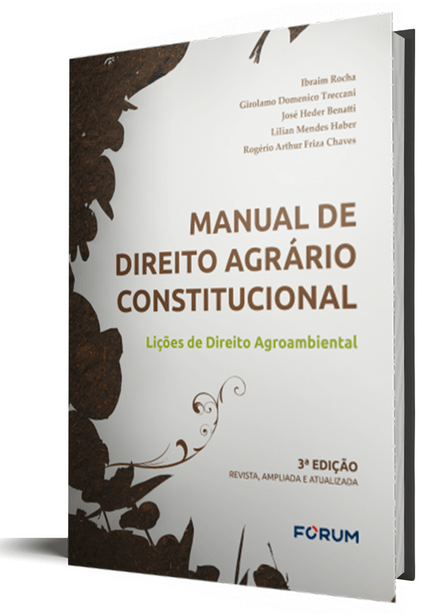 Manual de Direito Agrário Constitucional: Lições de Direito Agroambiental