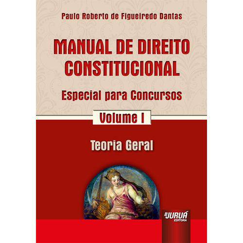 Manual de Direito Constitucional - Volume 1