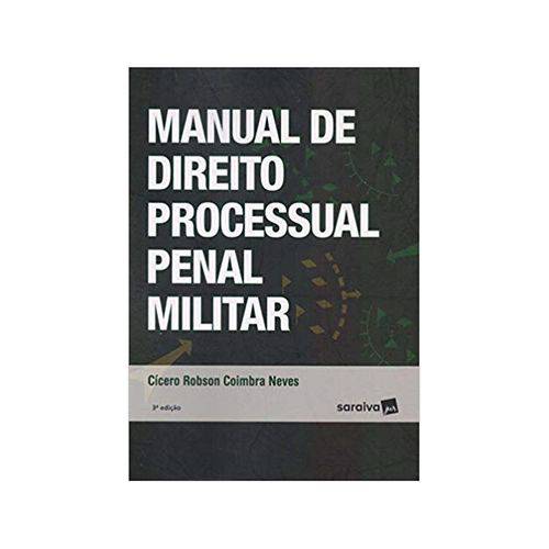 Manual de Direito Processual Penal Militar 3ªed. - Saraiva