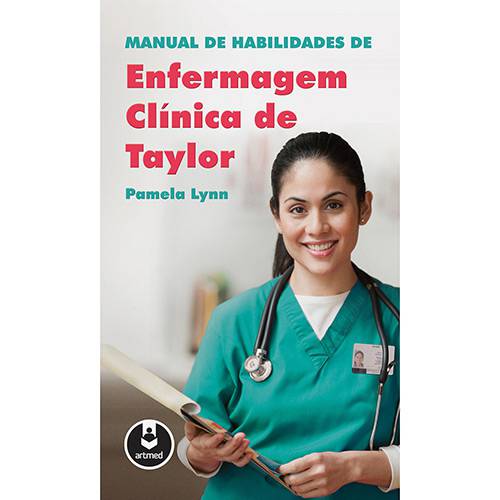 Manual de Habilidades de Enfermagem Clínica de Taylor