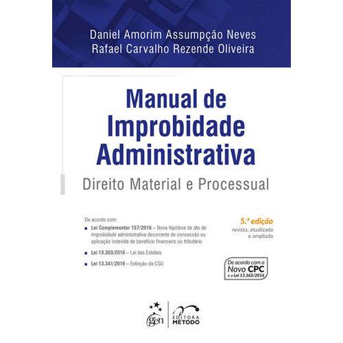 Manual de Improbidade Administrativa - Direito Material e Processual