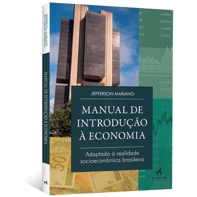Manual de Introdução à Economia: Adaptado à Realidade Socioeconômica Brasileira
