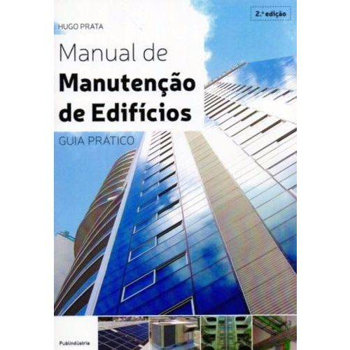 Manual de Manutenção de Edifícios - Guia Prático